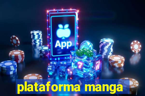 plataforma manga